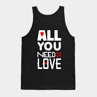 All You Need Is Love Tank Top